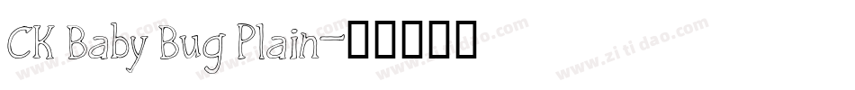 CK Baby Bug Plain字体转换
